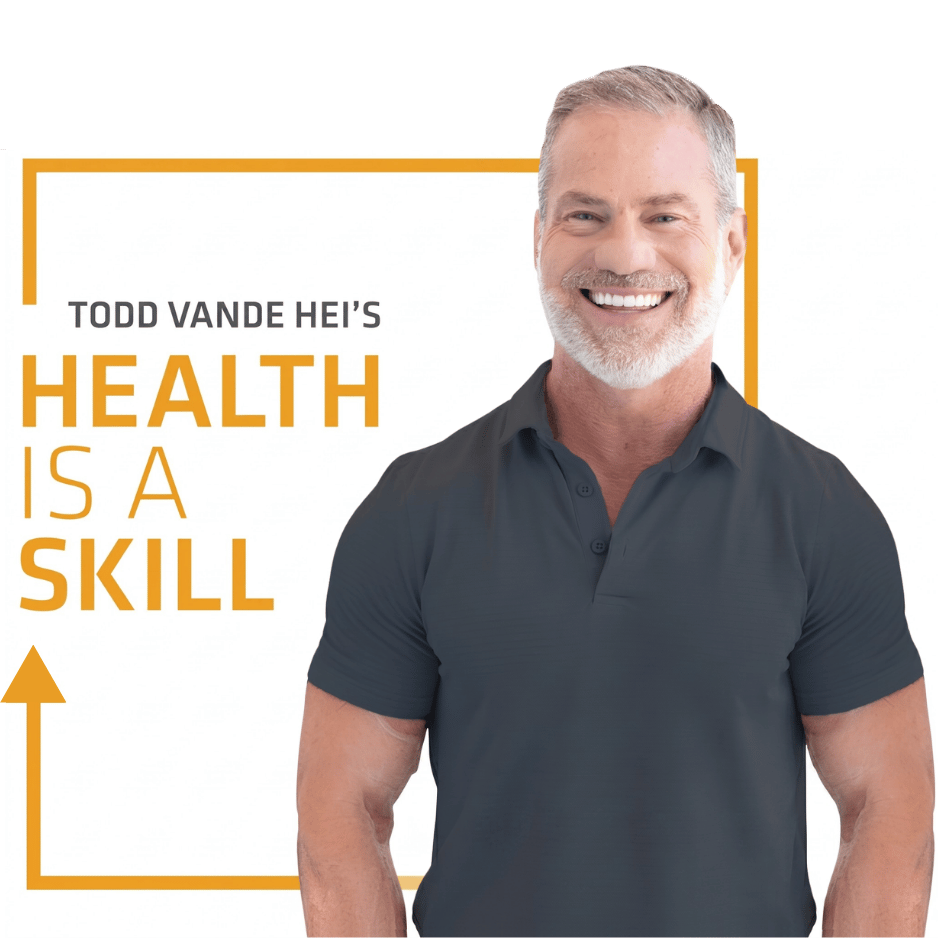 Todd Vande Hei - Health is a Skill Podcast